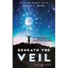 Beneath the Veil: Into the Rabbit Hole - Paperback