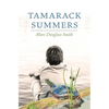 Tamarack Summers - Paperback