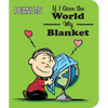 If I Gave the World My Blanket - Board Book