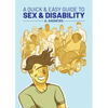 A Quick & Easy Guide to Sex & Disability - Paperback