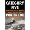 Category Five: Superstorms and the Warming Oceans That Feed Them - Hardcover