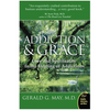 Addiction and Grace: Love and Spirituality in the Healing of Addictions - Paperback