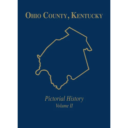 Ohio Co, KY: Pictorial History, Vol II - Hardcover