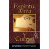 Espíritu, Alma, Y Cuerpo - Paperback