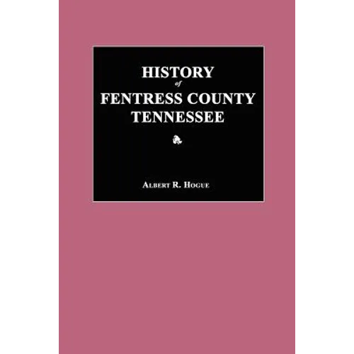 History of Fentress County, Tennessee - Paperback