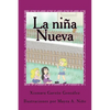 La niña nueva: Todo era maravilloso hasta que una niña llegó para cambiarlo - Paperback