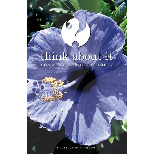 Think About It Volume IV: A Collection of Essays - Paperback