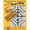 Puzzle-in-Puzzle Word Fill-In, Volume 3, Over 270 words per puzzle - Paperback