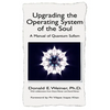 Upgrading the Operating System of the Soul: A Manuel of Quantum Sufism - Paperback