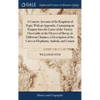 A Concise Account of the Kingdom of Pegu; With an Appendix, Containing an Enquiry Into the Cause of the Variety Orservable in the Fleeces of Sheep, in - Hardcover