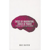 Crises of Imagination, Crises of Power: Capitalism, Creativity and the Commons - Paperback