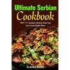 Ultimate Serbian Cookbook: TOP 111 Serbian dishes that you can cook right now - Paperback
