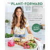 The Plant-Forward Solution: Reboot Your Diet, Lose Weight & Build Lifelong Health by Eating More Plants & Less Meat - Paperback