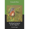 Birding hotspots in the Algarve: Around Lagos - Paperback