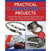 Practical Paracord Projects: Survival Bracelets, Lanyards, Dog Leashes, and Other Cool Things You Can Make Yourself - Paperback