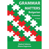Grammar Matters: Bulgarian Grammar in Charts - Paperback