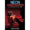 Neon Nightmares - L.A. Thrillers of the 1980s - Paperback