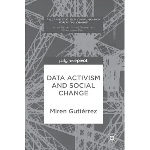 Data Activism and Social Change - Hardcover