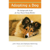 Adopting a Dog: The Indispensable Guide for Your Newest Family Member - Paperback