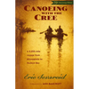 Canoeing with the Cree: 75th Anniversary Edition - Paperback