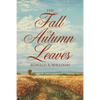 The Fall of Autumn Leaves - Paperback