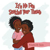It's No Fun Sucking Your Thumb - Paperback