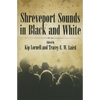 Shreveport Sounds in Black & White - Paperback