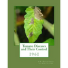 Tomato Diseases and Their Control: 1961 - Paperback