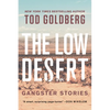 The Low Desert: Gangster Stories - Paperback