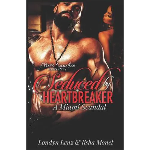 Seduced By a Heartbreaker: A Miami Scandal - Paperback