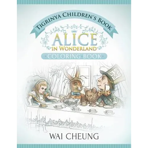 Tigrinya Children's Book: Alice in Wonderland (English and Tigrinya Edition) - Paperback