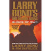 Larry Bond's Red Dragon Rising: Shock of War - Paperback