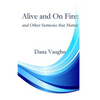Alive and On fire - Paperback