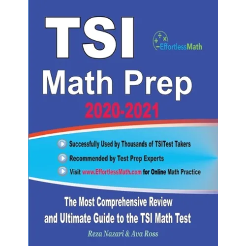 TSI Math Prep 2020-2021: The Most Comprehensive Review and Ultimate Guide to the TSI Math Test - Paperback