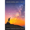 Finding My Pole Star: Memoir of an American hero's life of faithful military service and as an active business and community leader - Paperback