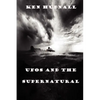 UFOs and the Supernatural - Paperback