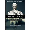 Niccolo Machiavelli - The Art of War: The Complete Books: The Original Text with English Translation - Paperback
