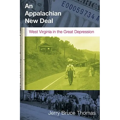 An Appalachian New Deal: West Virginia in the Great Depression - Paperback