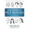 The Power of Face Reading: A simple illustrated guide to understanding our universal language - Paperback
