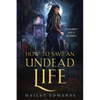 How to Save an Undead Life - Paperback