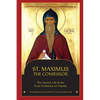 St. Maximus the Confessor: The Ascetic Life, The Four Centuries on Charity - Paperback