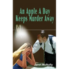 An Apple A Day Keeps Murder Away - Paperback