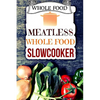Whole Food: Plant-Based 30 Day Whole Food Challenge - Meatless Dairy Free Recipes - Paperback