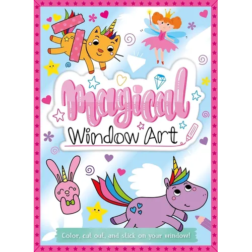 Magical Window Art: Color, Cut, and Stick on Your Window! - Paperback