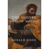 The Gospel in Slow Motion - Hardcover