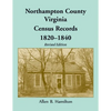 Northampton County, Virginia Census Records, 1820-1840 (Revised Edition) - Paperback