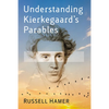 Understanding Kierkegaard's Parables - Paperback