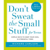 Don't Sweat the Small Stuff for Teens: Simple Ways to Keep Your Cool in Stressful Times - Paperback