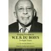 Forging Freedom in W. E. B. Du Bois's Twilight Years: No Deed But Memory - Paperback
