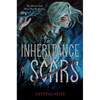 Inheritance of Scars - Hardcover